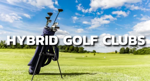 Image of a blue sky and clouds, green grass on the golf course, featuring a golf club bag and the text Hybrid Golf Clubs.